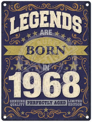 Legends Are Born In 1968 Metal Signs