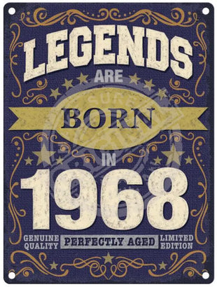 Legends Are Born In 1968 Metal Signs