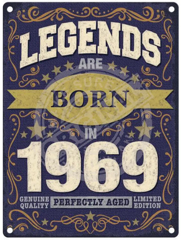 Legends Are Born In 1969 Metal Signs