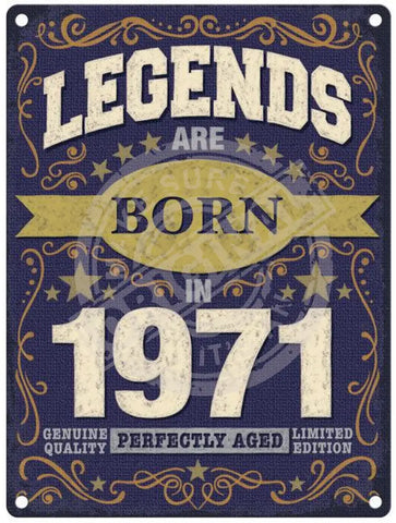 Legends Are Born In 1971 Metal Signs