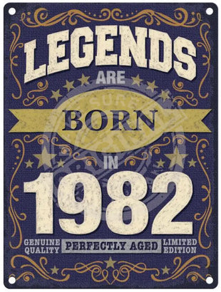 Legends Are Born In 1982 Metal Signs