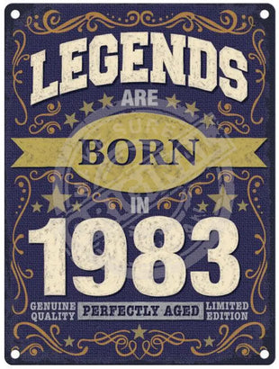 Legends Are Born In 1983 Metal Signs