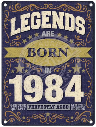 Legends Are Born In 1984 Metal Signs