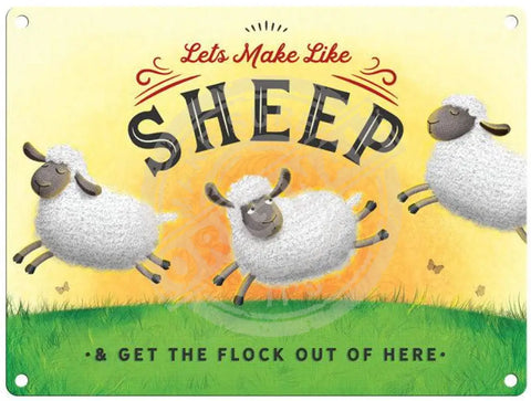 Let’s Make Like Sheep Metal Signs