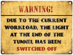 Light At The End Of Tunnel Metal Signs