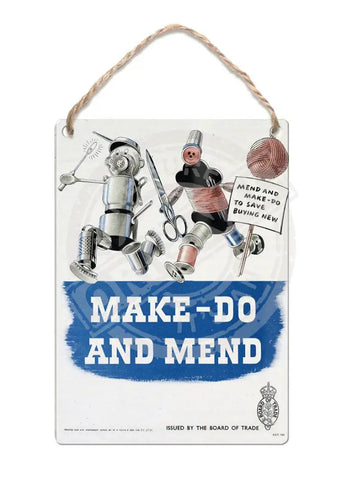 Make do and mend Fridge Magnet Metal Signs