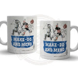 Make do and mend Mug Metal Signs