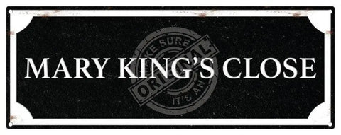 Mary King’s Close Metal Signs