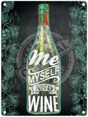 Me Myself & Wine Metal Signs