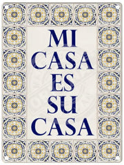 Mi Casa es Su casa metal sign
