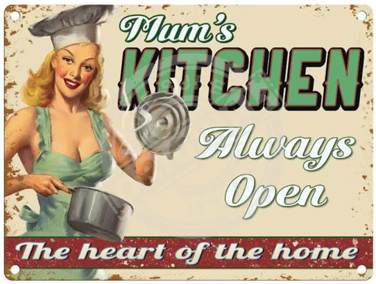 Mum's Kitchen Always Open metal sign