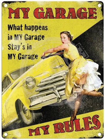 My garage, my rules metal sign