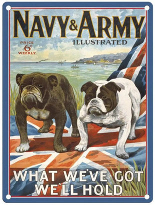Navy and Army What we've got we hold metal sign