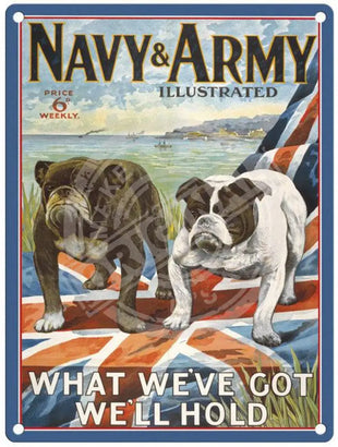 Navy and Army What we've got we hold metal sign