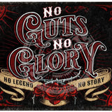 No Guts No Glory No Legend No Story metal sign