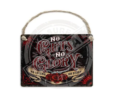 No Guts No Glory No Legend No Story metal sign