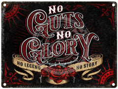 No Guts No Glory No Legend No Story metal sign