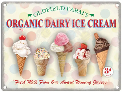 Oldfield farms Organic Dairy Ice Cream metal sign