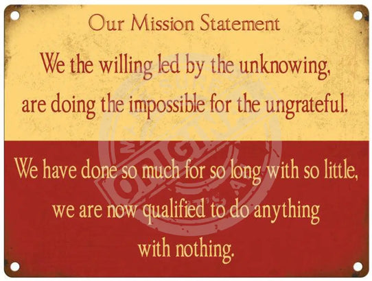 Our mission statement metal sign