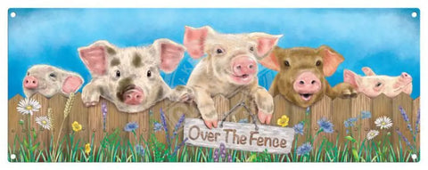 Over The Fence Pigs Metal Sign Signs