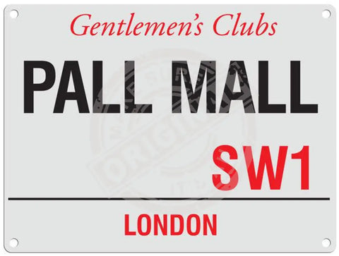 Pall Mall SW1 London street sign