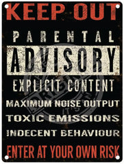 Keep Out Parental Advisory metal sign