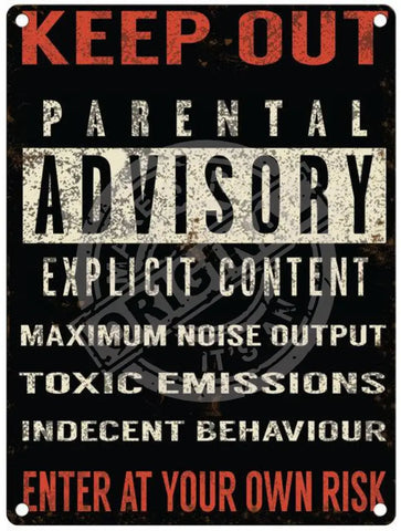 Keep Out Parental Advisory metal sign