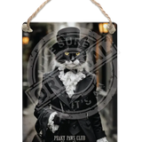 PEAKY PAWS CLUB - FELINE FINE - Black White Cat Dangler Metal Signs