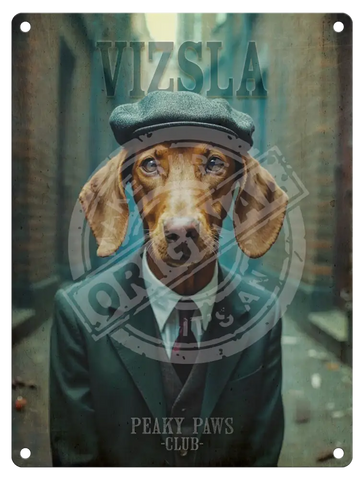 Peaky Paws Club - Hungarian Vizsla Metal Signs