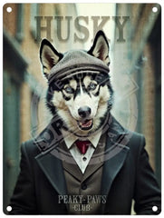 Peaky Paws Club - Husky Metal Signs