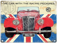 MGTF The car with the racing pedigree metal sign