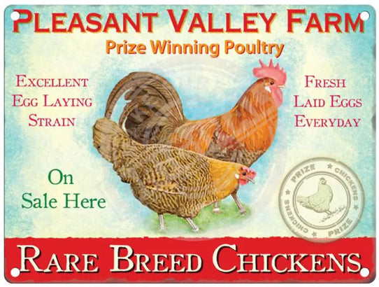 Pleasant Valley Farm - Rare Breed Chickens metal sign