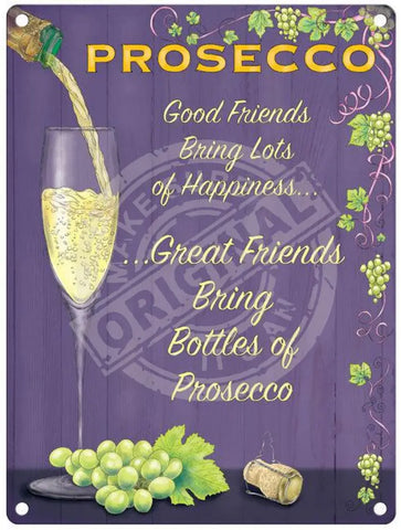 Prosecco Good friends metal sign