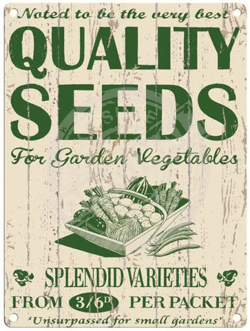 Quality Seeds for Garden Vegetables metal sign