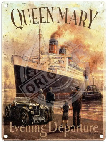 Queen Mary Evening Departure metal sign