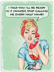 Ready in 5 minutes metal sign