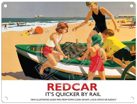 Redcar its quicker by rail metal sign