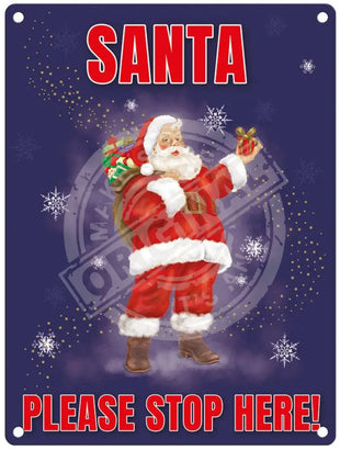 Santa please stop here. christmas metal sign