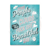 Some people are like clouds metal fridge magnet