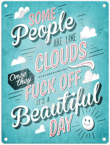 Some people are like clouds Fridge Magnet Metal Signs