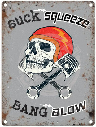 Suck Squeeze Bang Blow metal sign