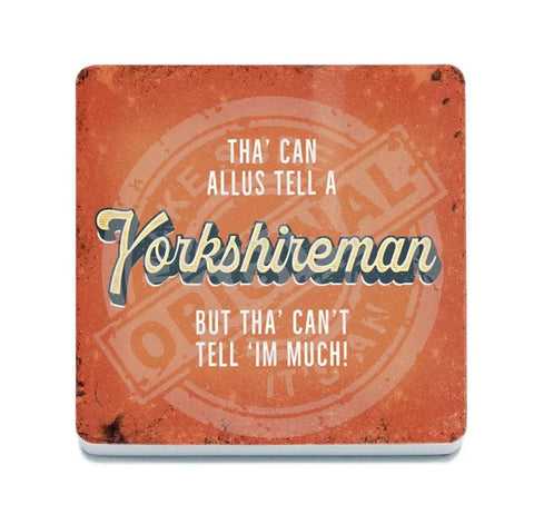 You can always tell a yorkshireman metal sign