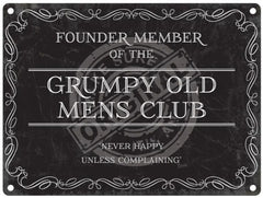 Founder Member of the grumpy old mans club metal sign