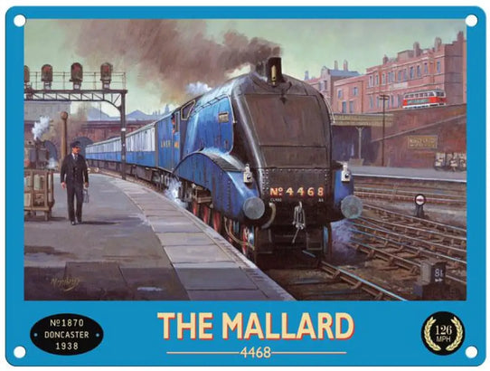 The Mallard 4468 metal sign