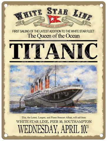 Titanic first sailing metal sign