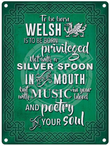 To be born welsh is privileged metal sign