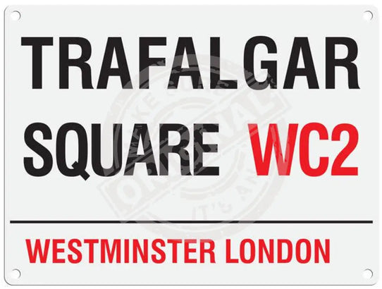 Trafalgar Square WC2 London metal street sign