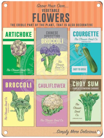 Grow your own vegetable flowers metal sign