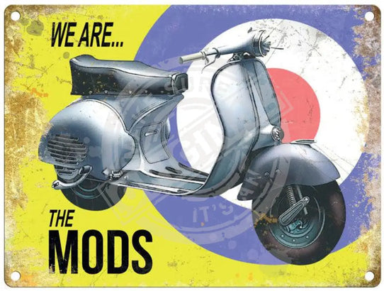 Vespa We are the Mods metal sign