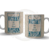 Victory is inn the kitchen Mug Metal Signs